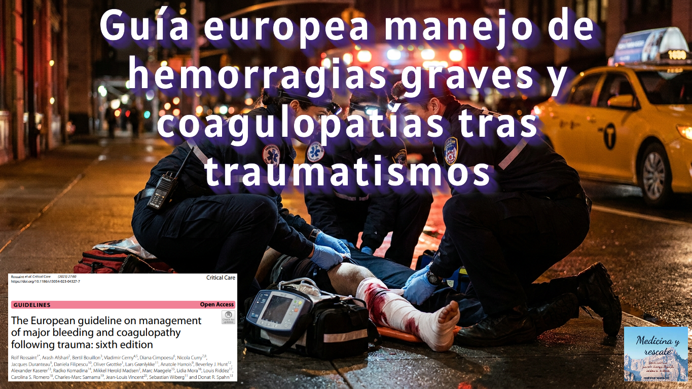 Guía europea manejo de hemorragias graves y coagulopatías tras traumatismos