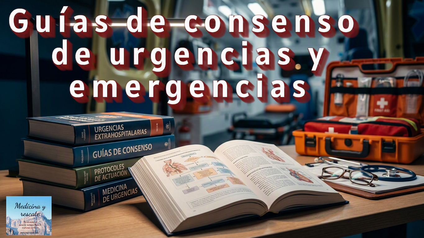 Guías de consenso de urgencias y emergencias