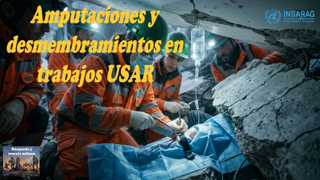 Amputaciones y desmembramientos en trabajos USAR
