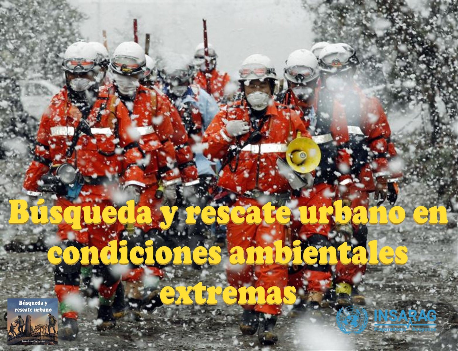 Búsqueda y rescate urbano en condiciones ambientales extremas